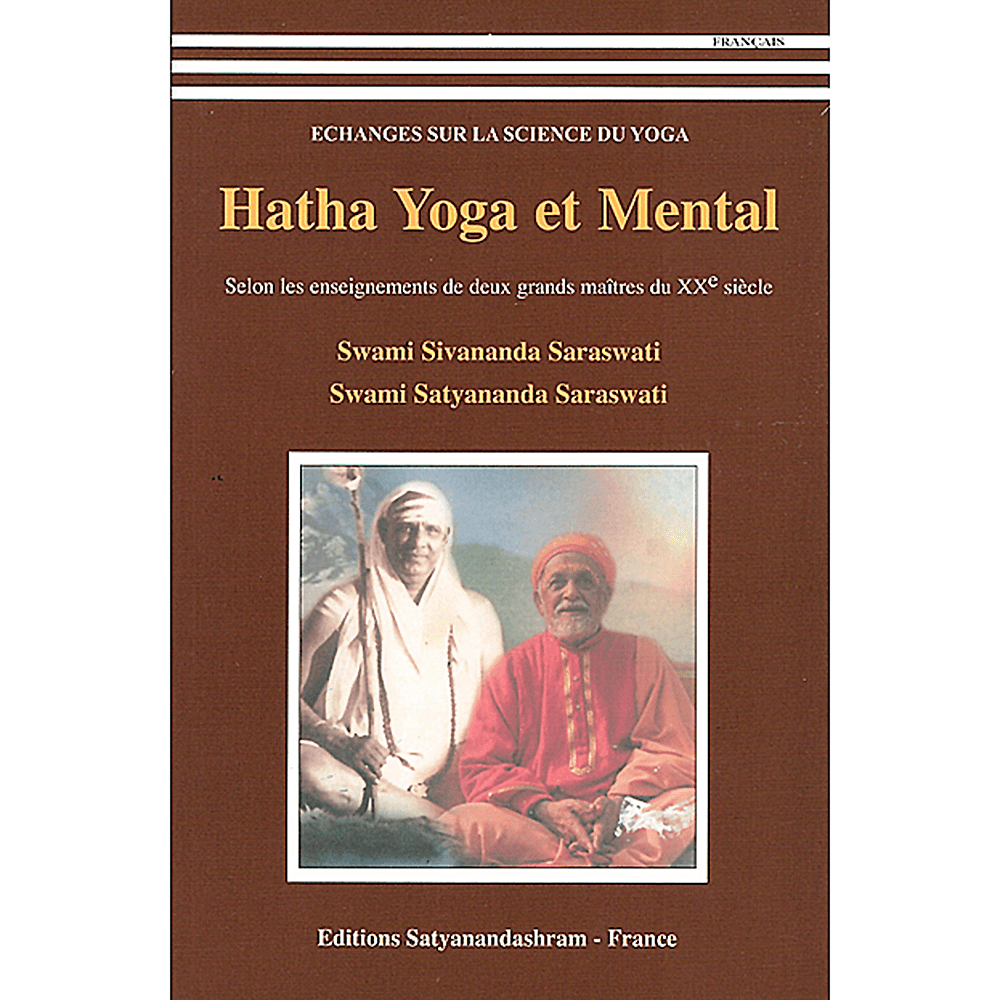 Hatha Yoga et Mental de Swami Sivananda et Swami Satyananda