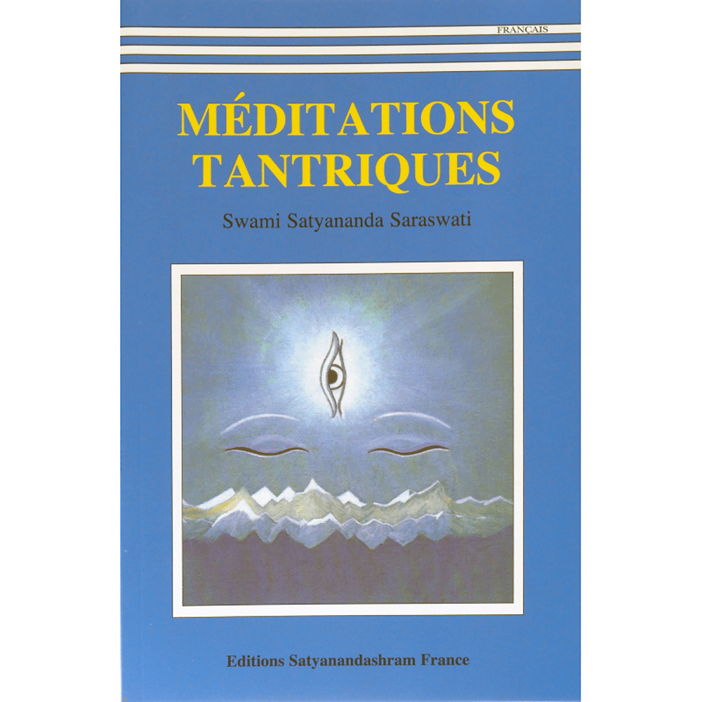 Méditations tantriques de Swami Satyananda