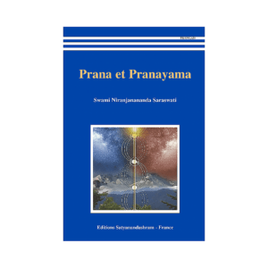 Prana et Pranayama de Swami Niranjanananda